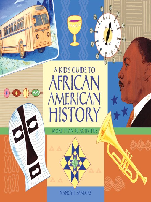 Title details for A Kid's Guide to African American History by Nancy I. Sanders - Available
